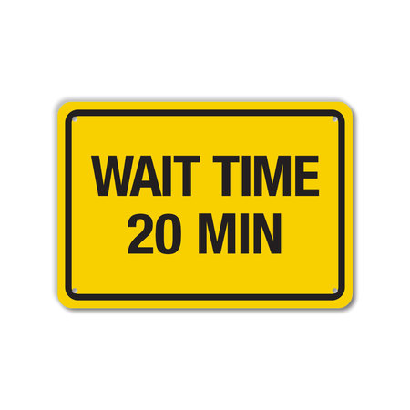 LYLE COVID Plastic Sign, Wait Time 20 Min, 14x10 LCUV-0024-NP_14x10